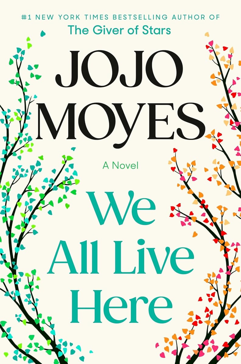 “We All Live Here” by Jojo Moyes