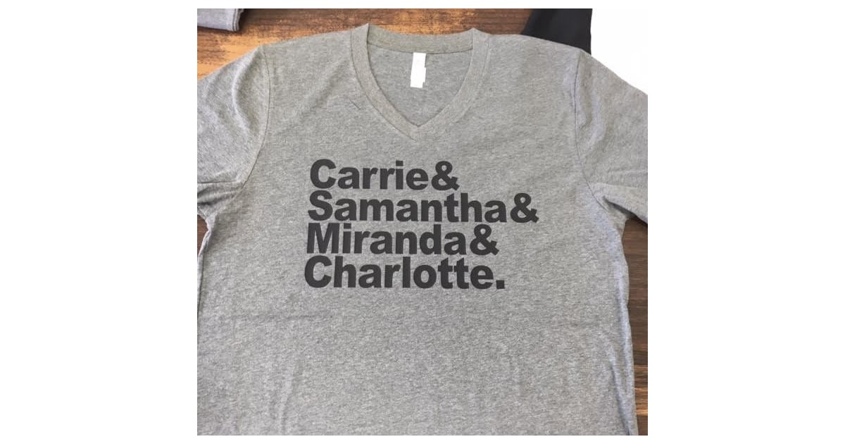 Main Character T Shirt Ts For People Who Like Sex And The City Popsugar Entertainment