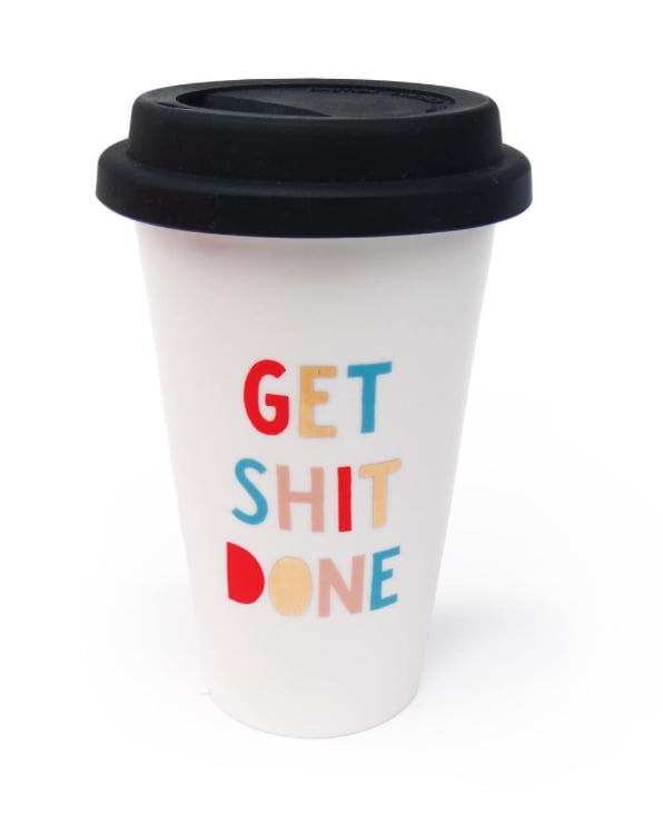 Get Sh T Done Travel Mug 9 Travel Coffee Mugs For Moms Who Love To Swear All The F Cking Time Popsugar Family Photo 7