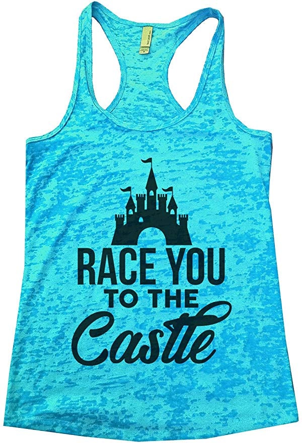 Womens Burnout Tank Top "Race You to the Castle"