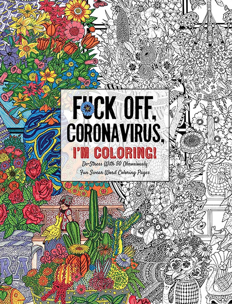 F*** Off, Coronavirus, I’m Coloring