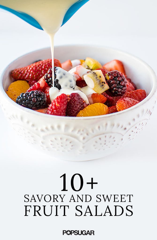 juice 0 sugar fruit Food  POPSUGAR Recipes Salad  Fruit