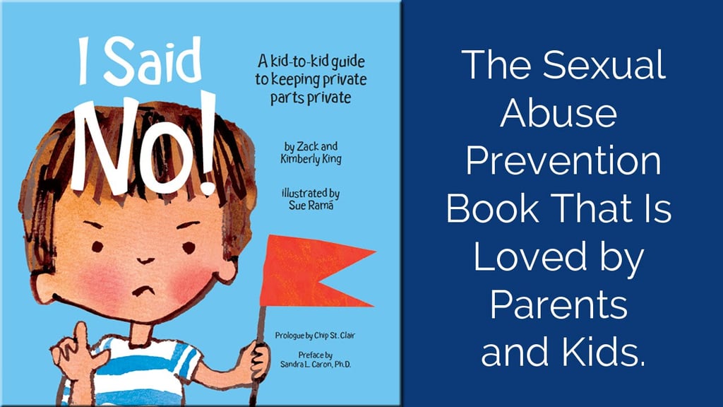 I Said No! A Kid-to-Kid Guide to Keeping Private Parts Private