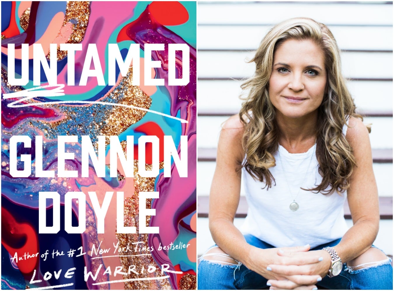 Left image: multicolored glittered background Untamed, Glennon Doyle. Author of the #1 New York Times bestseller Love Warrior. Right image: photo of Glennon, a white woman with blondish brown hair past her shoulders, a white tank top, leaning forward clasping her hands together. Tag: july 2021 self-care