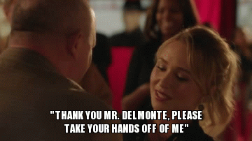 And when men get all handsy with her at parties.