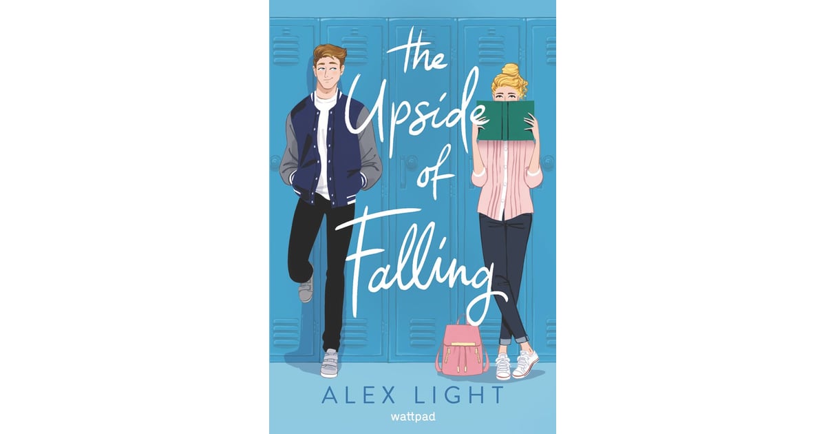 The Upside of Falling by Alex Light Best YA Romance Books POPSUGAR