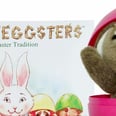 If Your Kids Love Elf on the Shelf, They'll Flip Out Over "Easter Eggsters"