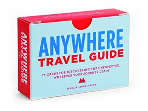 Anywhere Travel Guide: 75 Cards For Discovering the Unexpected, Wherever Your Journey Leads