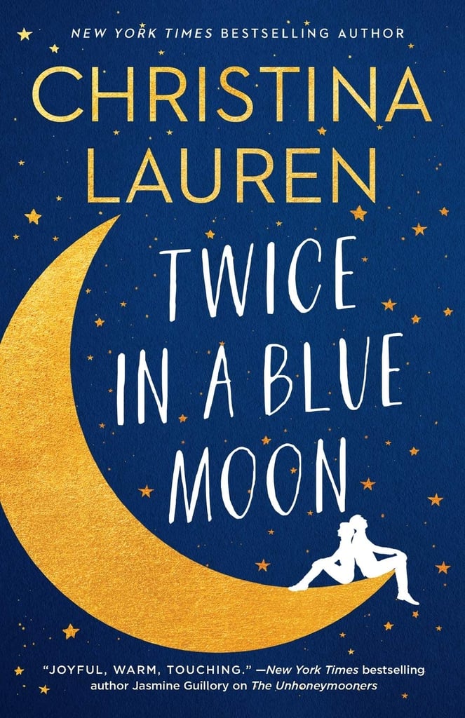 Twice in a Blue Moon by Christina Lauren