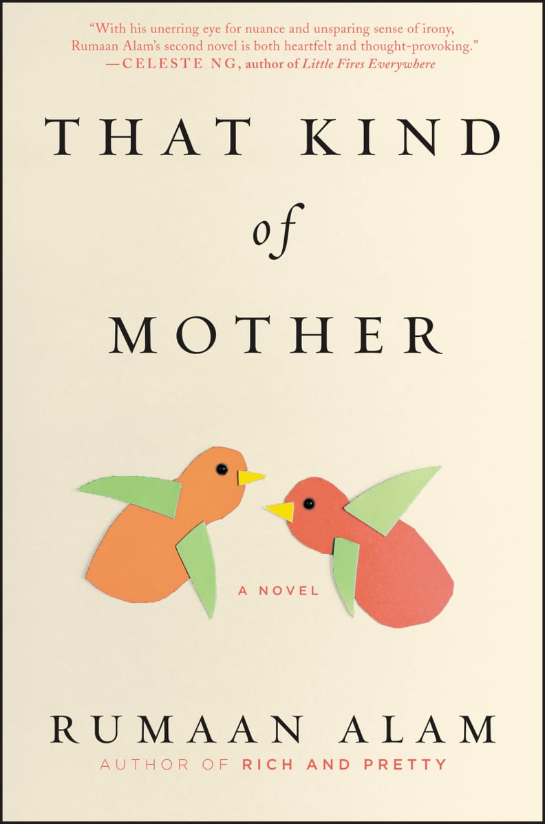If You Love Women's Fiction/Family Life Novels: That Kind of Mother by Rumaan Alam (Out May 8)