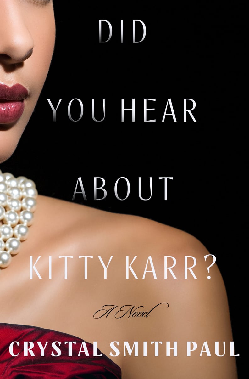 "Did You Hear About Kitty Karr?" by Crystal Smith Paul
