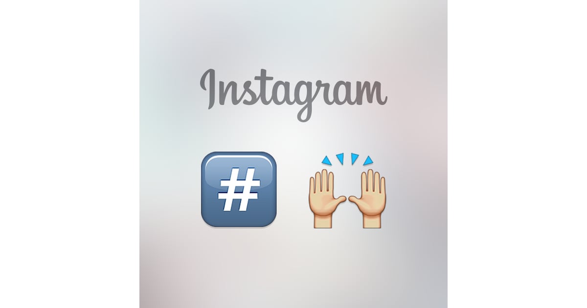 Emoji Hashtags (!) Instagram Hashtag Emoji POPSUGAR Tech Photo 2