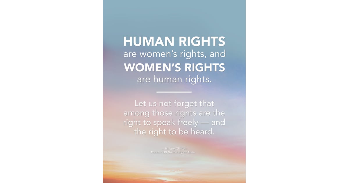 "Human rights are women’s rights, and women’s rights are human
