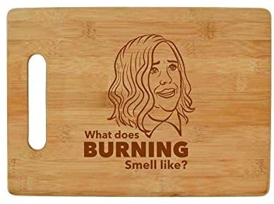 Schitt's Creek Bamboo Cutting Board - What Does Burning Smell Like?