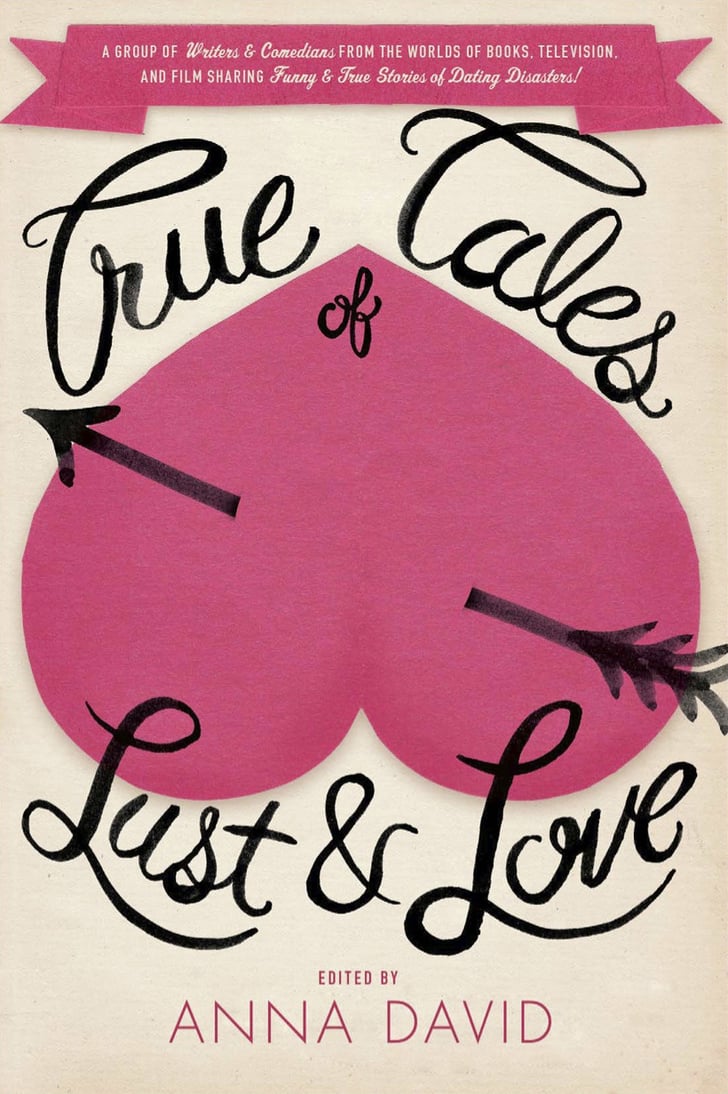 True Tales Of Lust And Love Best Books For Women 2014