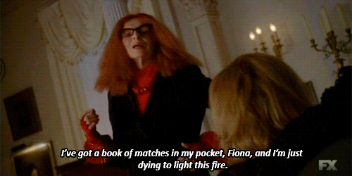 When Frances Conroy's character threatens Fiona so nonchalantly.