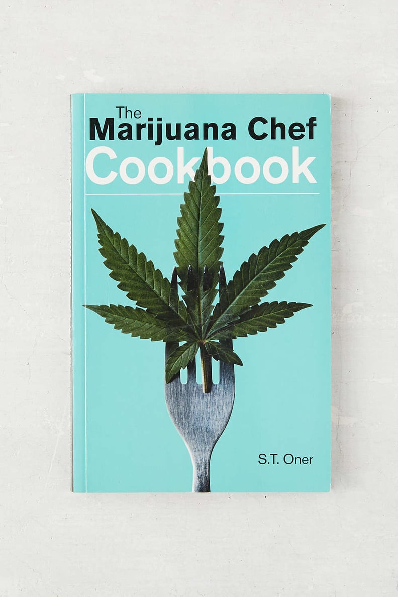 The Marijuana Chef Cookbook