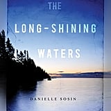 the long shining waters by danielle sosin
