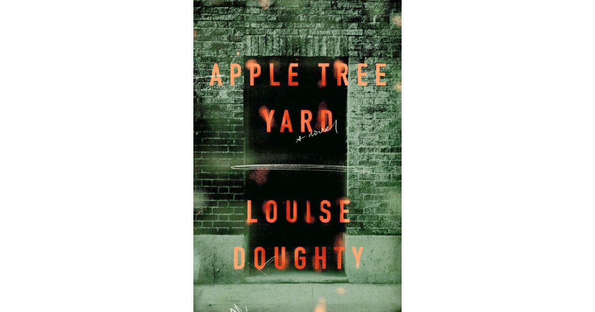 Apple Tree Yard Best Books For Women 2014 POPSUGAR Love & Sex Photo 104
