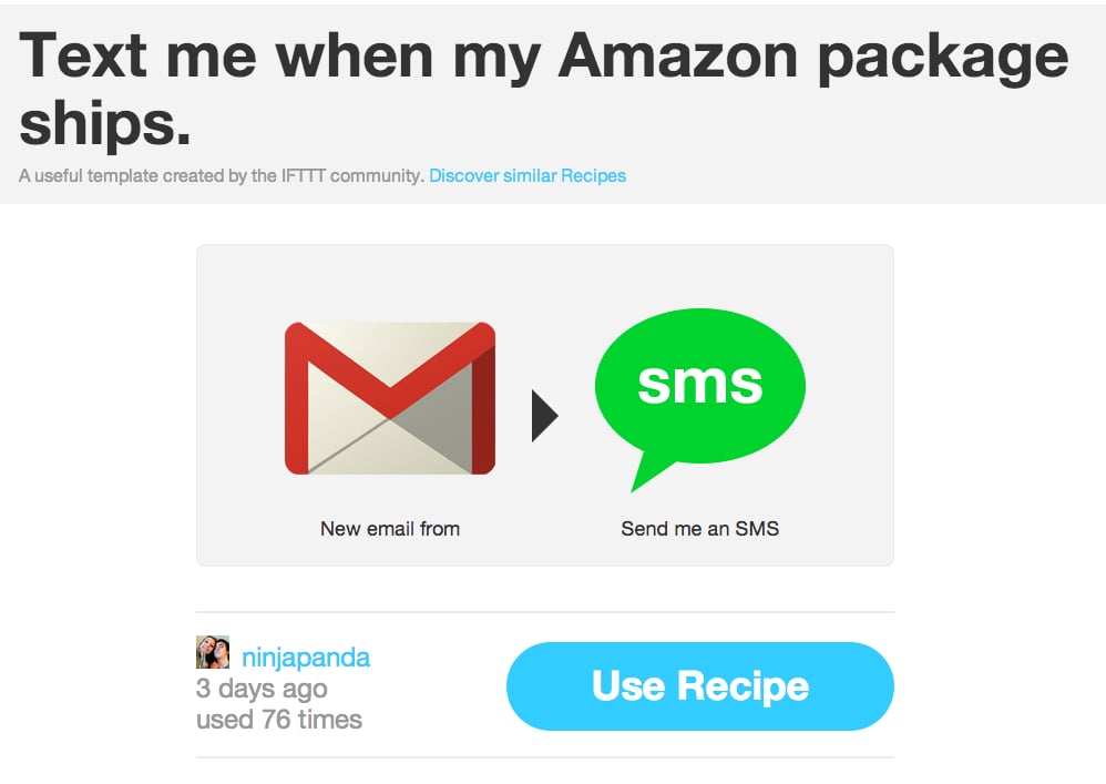 Thanks to this IF This Then That recipe, you will know exactly when your last-minute package from Amazon arrives since it sends a text alert. These other IFTTT recipes were made for the holidays, too.