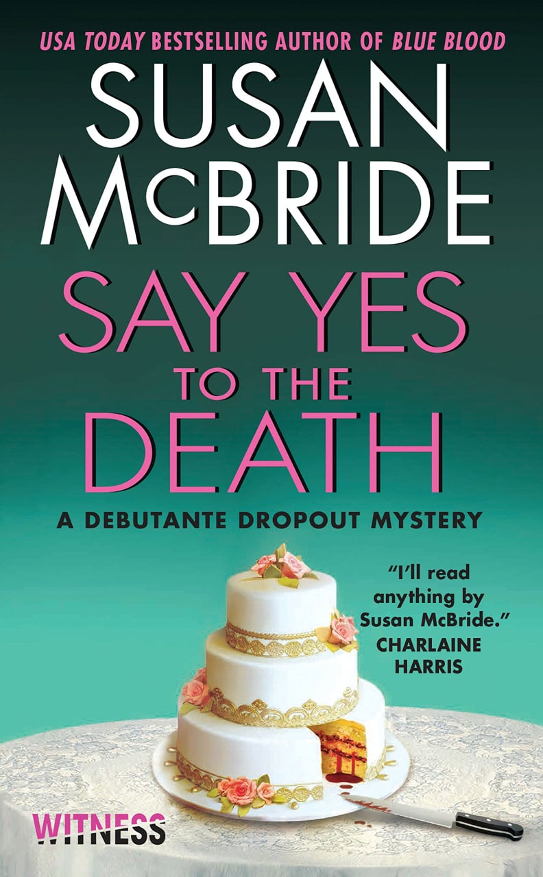 Say Yes to the Death by Susan McBride