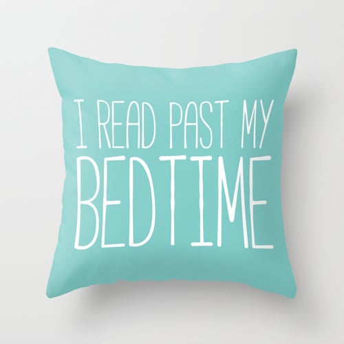 I Read Past My Bedtime Pillow ($20)