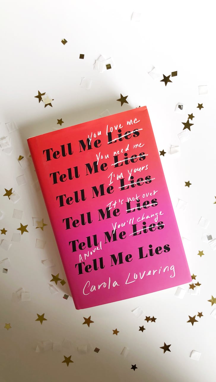 Tell Me Lies by Carola Lovering | Books That Should Be ...