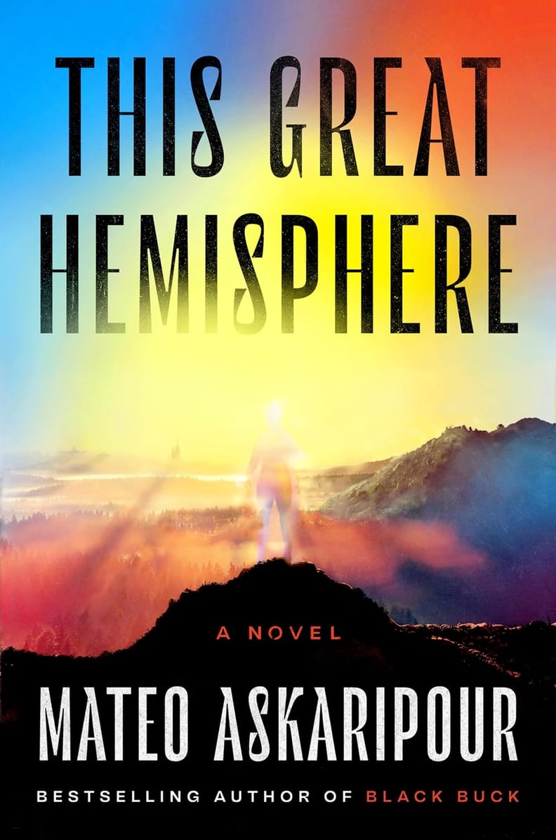 "This Great Hemisphere" by Mateo Askaripour