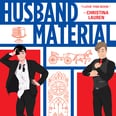 Get an Exclusive Sneak Peek at Alexis Hall's New Rom-Com Book "Husband Material"