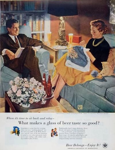 This 1950s ad for the entire beer industry makes a more subtle appeal to women. It shows a couple enjoying a regular night at home, with matching his and her beers and smiles.