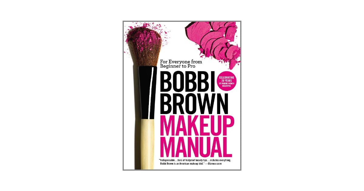 Makeup Manual Best Books About Makeup POPSUGAR Beauty Photo 15