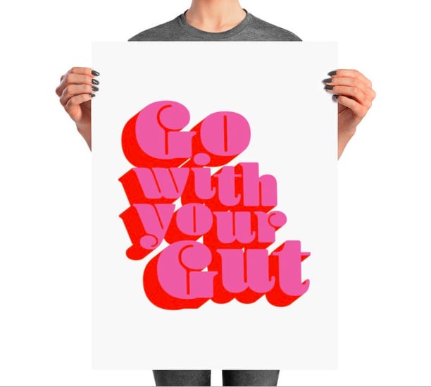 Go With Your Gut Printed Matte Poser