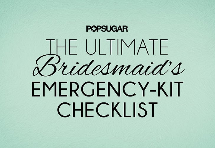 You've survived the bachelorette party, altered your bridesmaid dress, and even chosen the perfect nail polish to wear when it's go time. But that doesn't mean you're 100 percent prepared (sorry ladies!). To avoid any wedding beauty disasters, POPSUGAR Beauty crafted the ideal emergency kit so you can pack it in advance and be the bride's ultimate savior before she walks down the aisle.