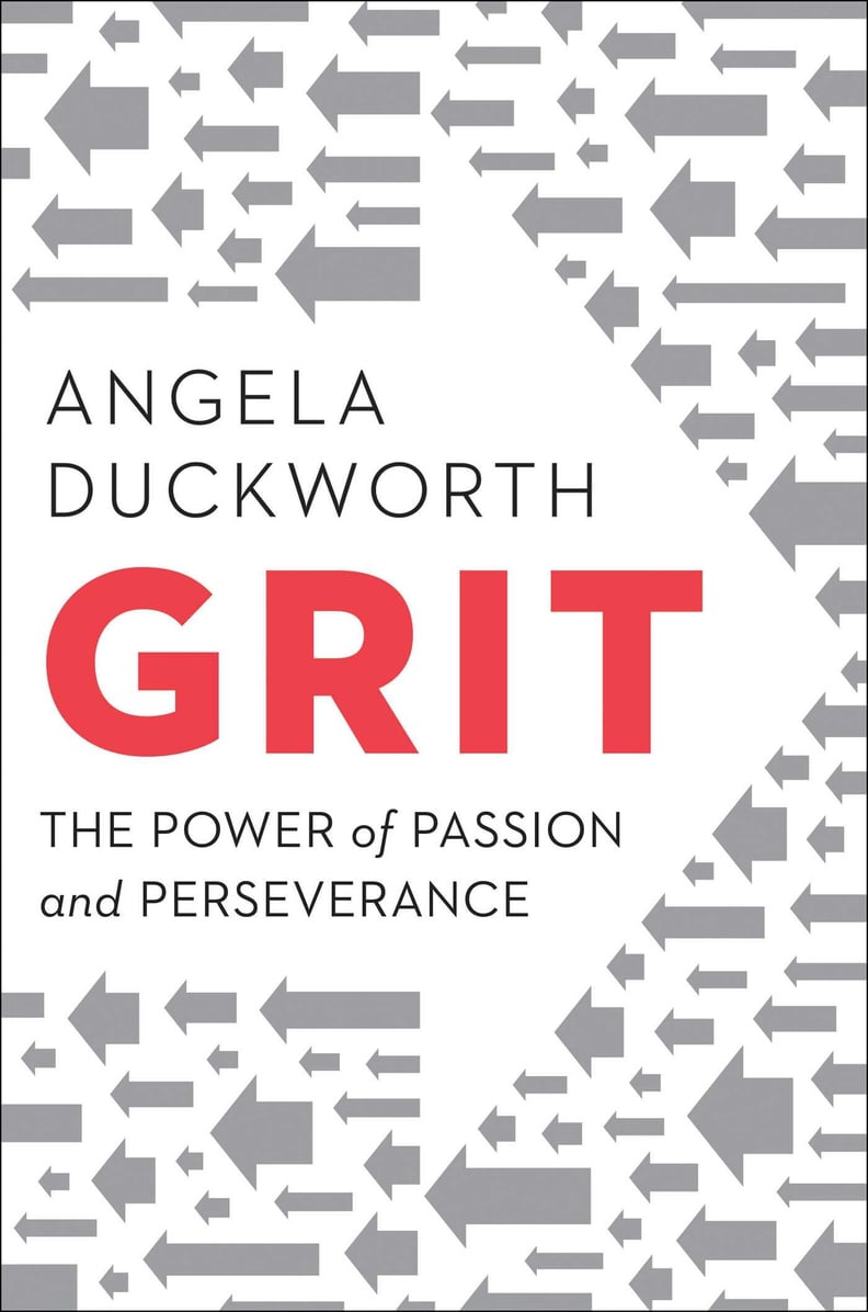 Grit: The Power of Passion and Perseverance by Angela Duckworth