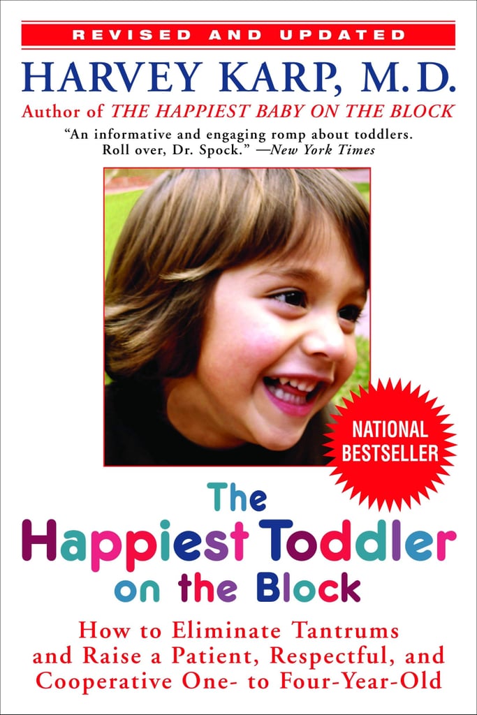 <strong>The Happiest Toddler on the Block</strong> by Harvey Karp, M.D.