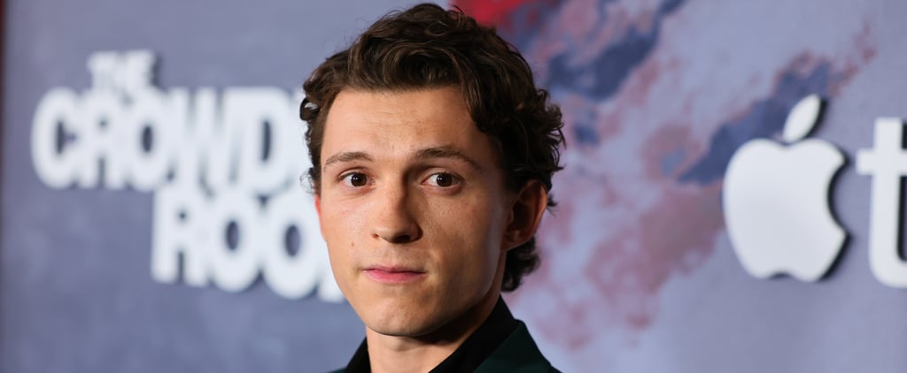 Tom Holland Says He's Taking a Year Break From Acting