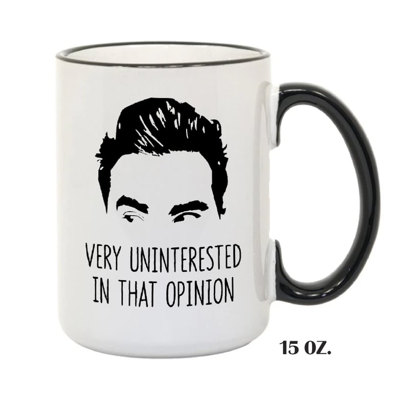 A Hilarious Mug: Uninterested in That Opinion Mug