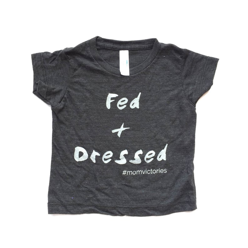 Fed + Dressed