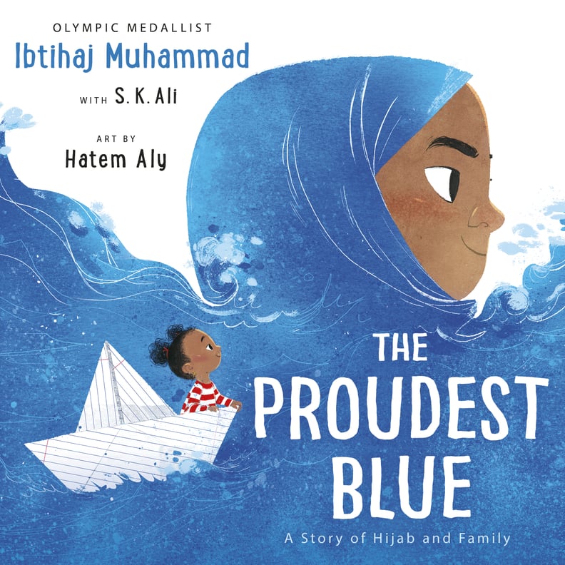 The Proudest Blue: A Story of Hijab and Family