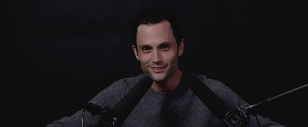 Penn Badgley's ASMR Video Has Resurfaced Because It's Just That Amazing