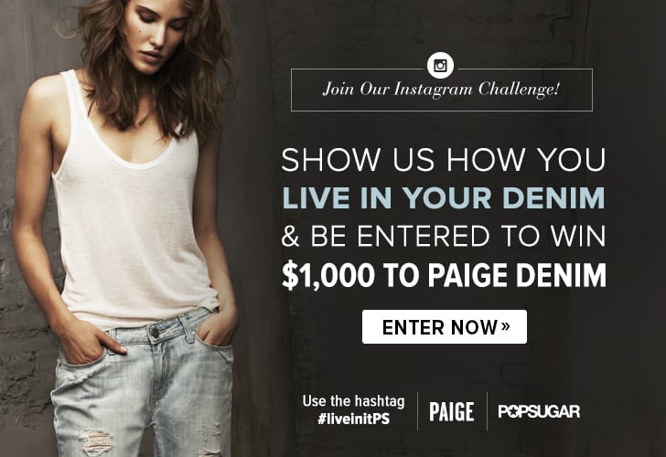 Paige Denim Instagram Challenge | POPSUGAR Fashion
