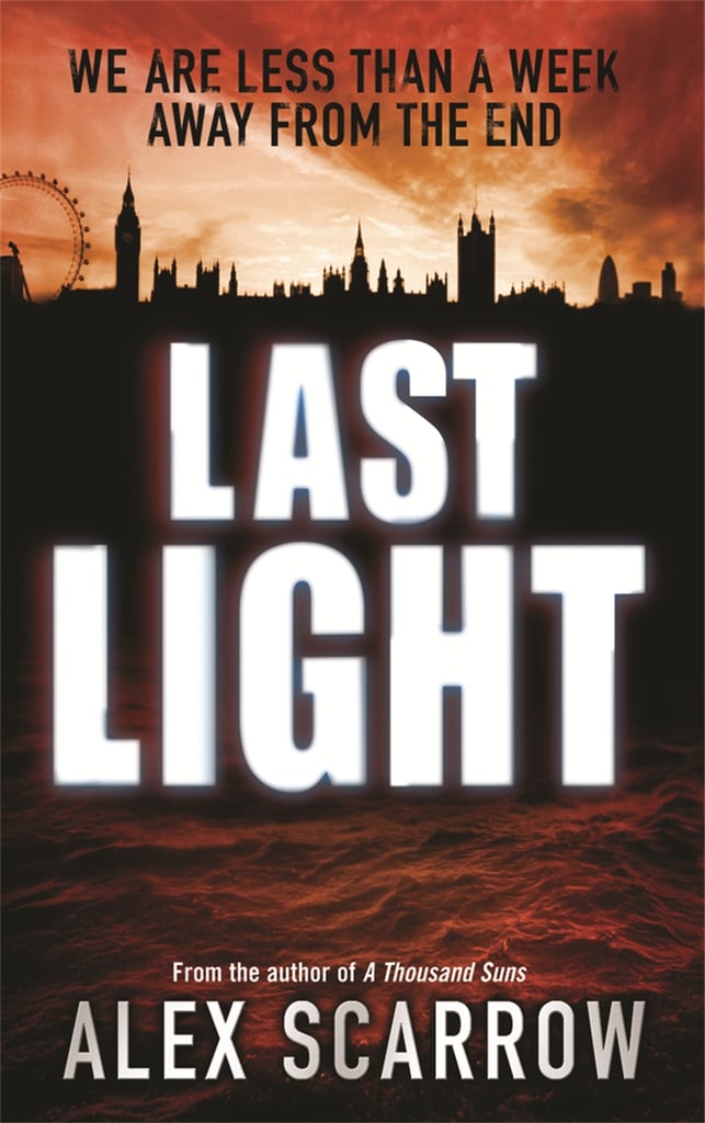 Last Light by Alex Scarrow
