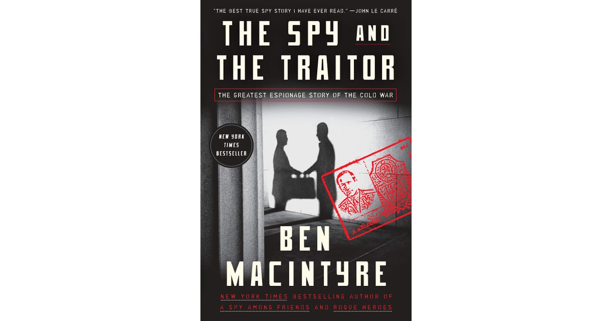 the spy and the traitor author