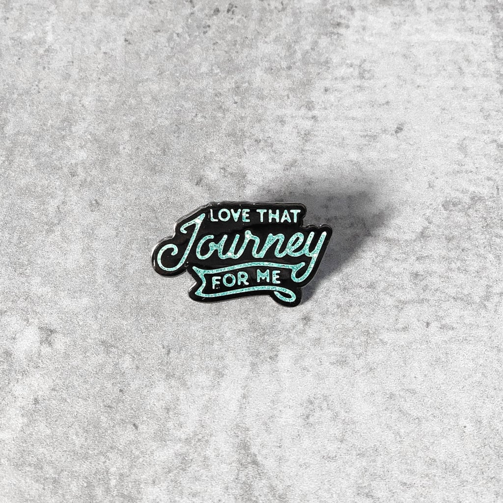 "Love That Journey" Lapel Pin