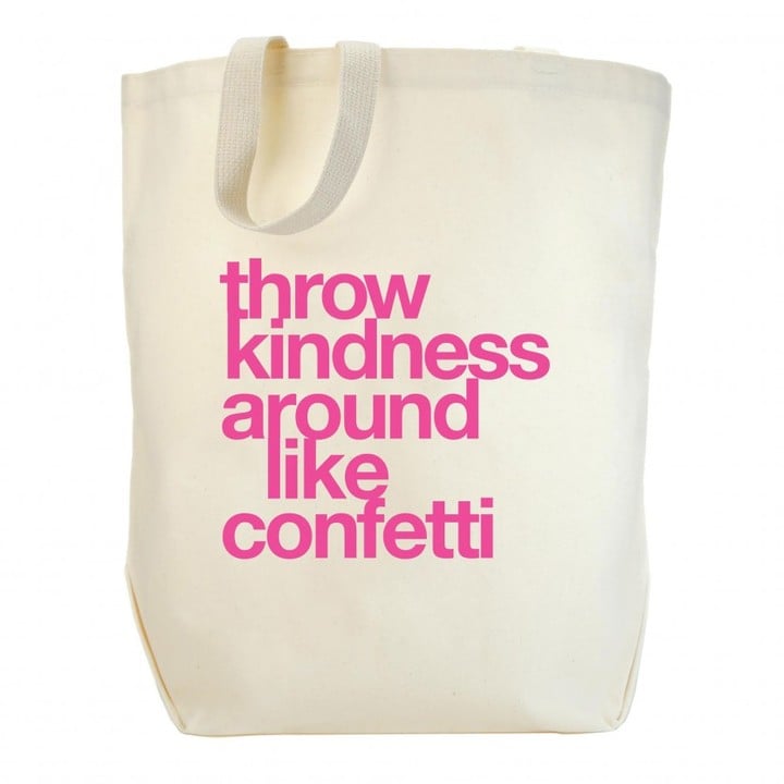 Dogeared Throw Kindness Tote ($30)
