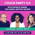 Michelle Obama Is Hosting Another #CouchParty — This Time With Tom Hanks and Rita Wilson!