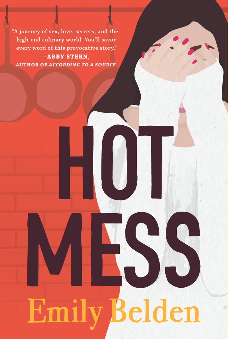 Hot Mess by Emily Belden, Out March 20