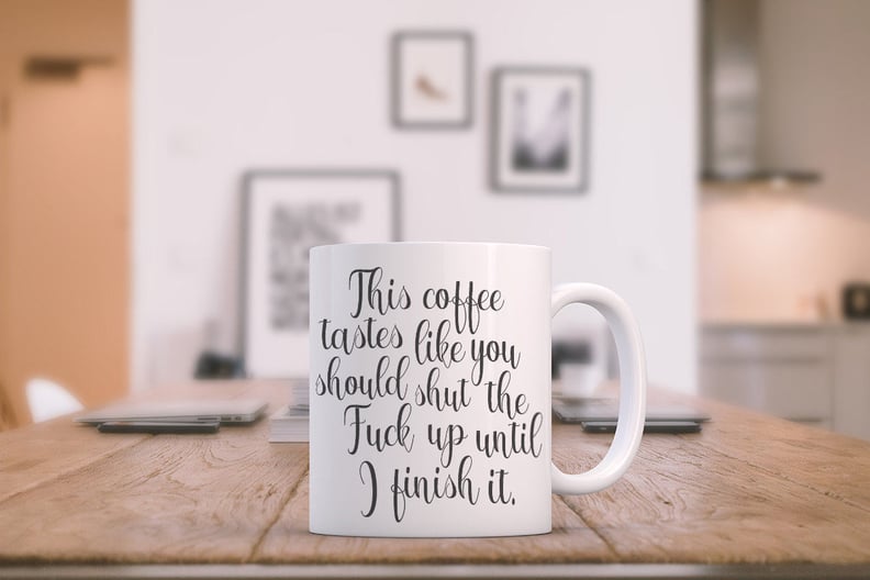 "Shut the F*ck Up" Mug