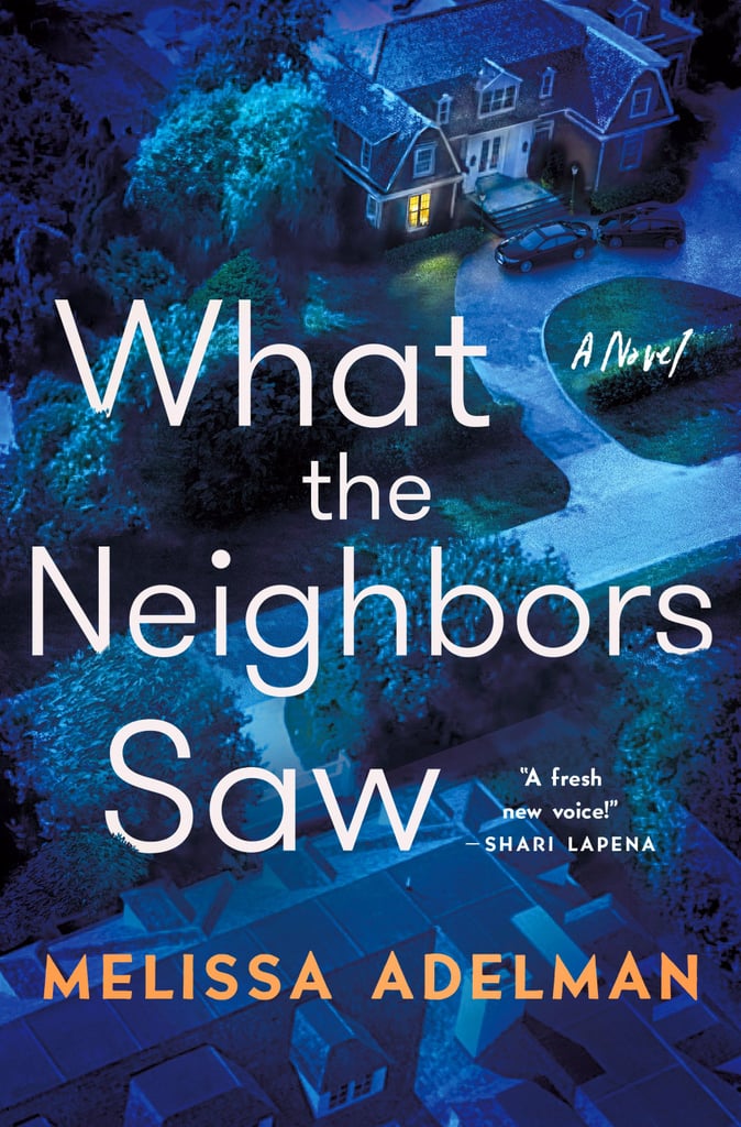 "What the Neighbors Saw" by Melissa Adelman