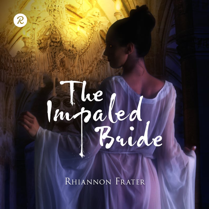 The Impaled Bride by Rhiannon Frater